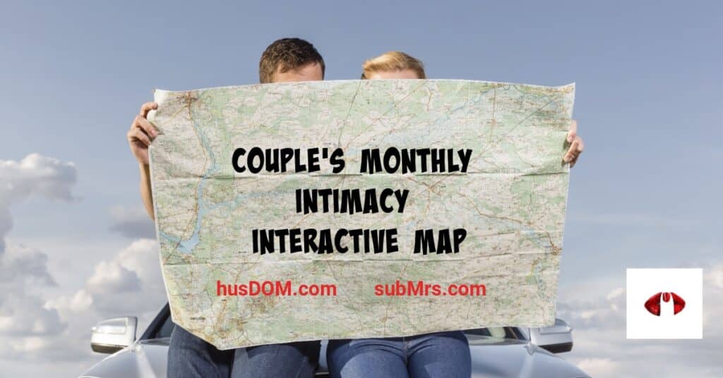 MarriagesSexiestSecret.com,subMrs.com,husDOM.com,Couple's Monthly Intimacy Map, Intimacy Discord Community, D|s-M, Intimacy Community, Dominant Husband Training, submissive wife training, How to be a Dominant, How to be a submissive, Martial BDSM